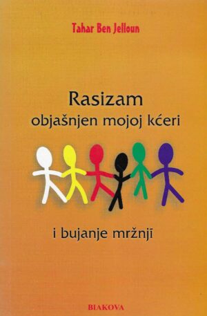 Tahar Ben Jelloun: Rasizam - objašnjen mojoj kćeri