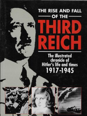 The Rise and Fall of the Third Reich