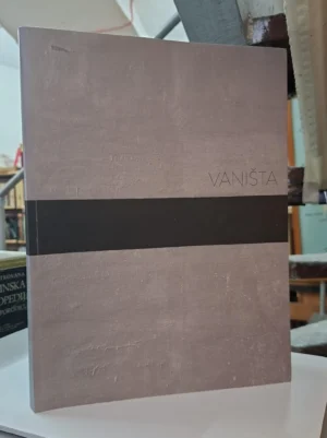 Vaništa - Retrospektiva