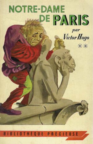 Victor Hugo: Notre-Dame de Paris