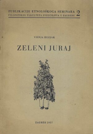Višnja Huzjak: Zeleni Juraj
