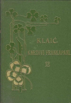 Vjekoslav Klaić: Krčki knezovi Frankapani - knjiga prva