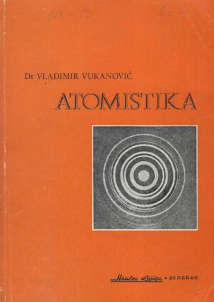 Vladimir Vukanović: Atomistika