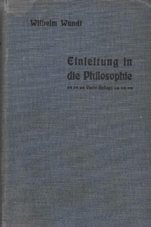 Wilhelm Wundt: Einleitung in die Philosophie