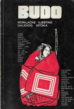 Žarko Modrić: Budo - borilačke vještine Dalekog Istoka