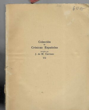J. de M. Carriazo: Colección de Crónicas Españolas VII