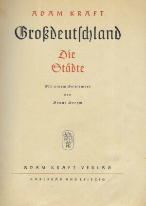 Adam Kraft: Großdeutschland - Die Städte