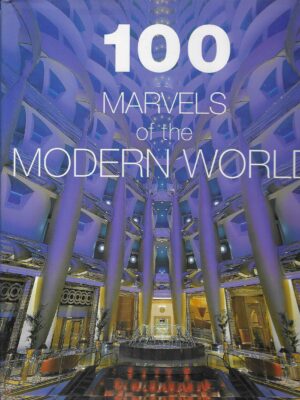 Alison Ahearn, Andrew Forbes, Hamish Scott, Fay Sweet: 100 Modern Marvels of the World