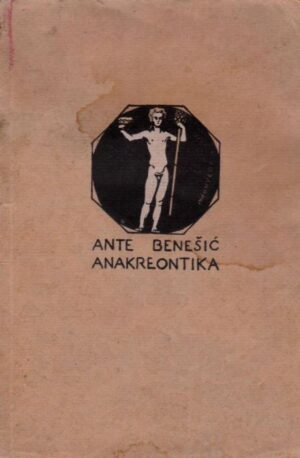ANTE BENEŠIĆ: ANAKREONTIKA