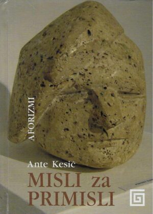 Ante Kesić: Misli za primisli