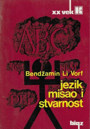Benjamin Lee Whorf: Jezik, misao i stvarnost