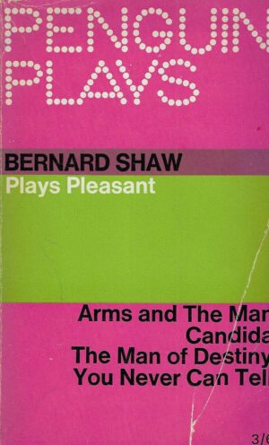 Bernard Shaw: Plays Pleasant