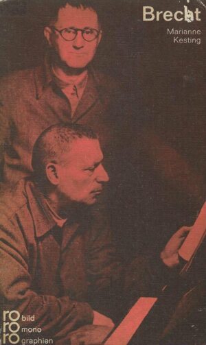 Bertolt Brecht in Selbstzeugnissen und Bilddokumenten