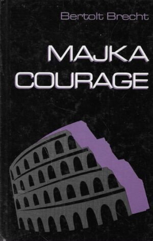 Bertolt Brecht: Majka Courage