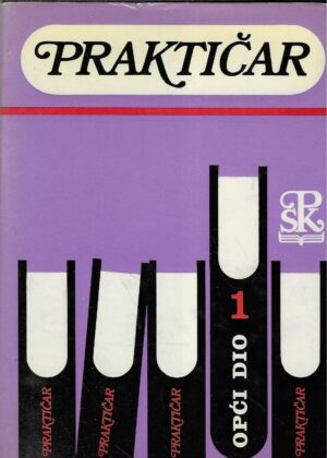 Branko Kovač: Opći dio 1 Praktičar