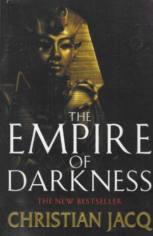 Christian Jacq: The Empire of Darkness