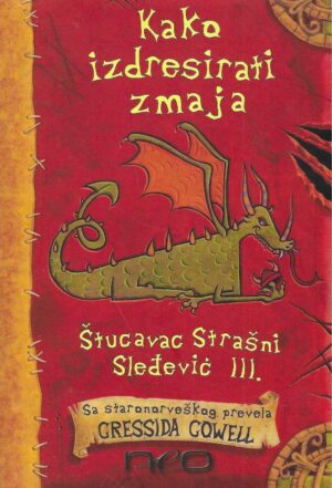 Cressida Crowell: Kako izdresirati zmaja