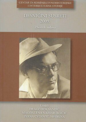 Desničini susreti 2009. - zbornik radova