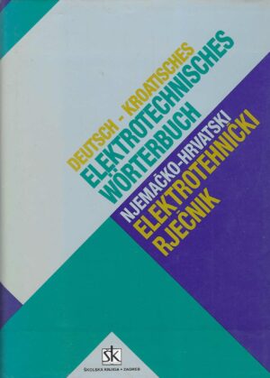 Deutsch-Kroatisches elektrotechnisches Wörterbuch