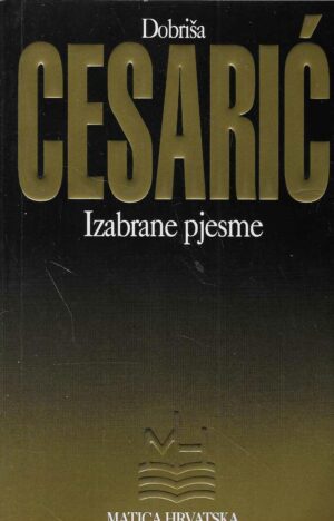 Dobriša Cesarić: Izabrane pjesme