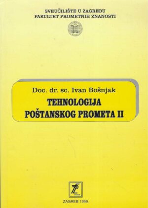 Doc. dr. sc. Ivan Bošnjak: Tehnologija poštanskog prometa 2