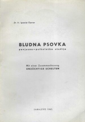 Dr. Fr. Ignacije Gavran: Bludna psovka povjesno - psihološka studija