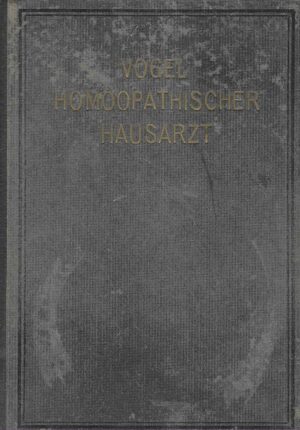 Dr. Vogels Homöopathischer Hausarzt