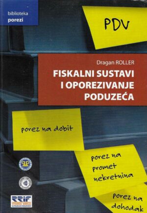 Dragan Roller: Fiskalni sustavi i oporezivanje poduzeća