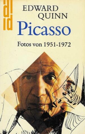 Edward Quinn: Picasso - Fotos von 1951-1972