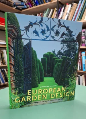 Ehrenfried Kluckert: European Garden Design from Classical Antiquity to the Present Day