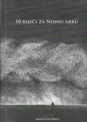 Enes Kišević: 10 riječi za Noinu arku