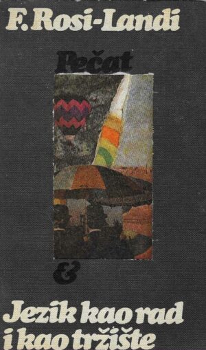 F. Rosi - Landi: Jezik kao rad i kao tržište