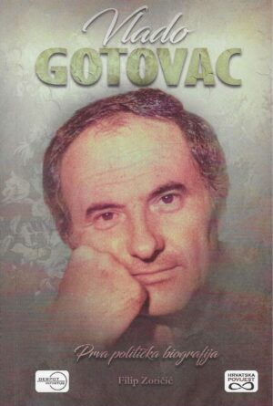 Filip Zoričić: Vlado Gotovac - Prva politička biografija