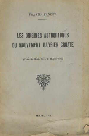 Franjo Fancev: Les origines autochtones du mouvement illyrien croate