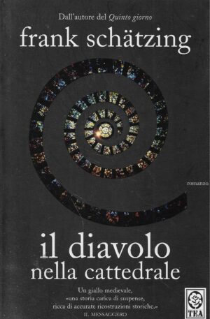 Frank Schätzing: Il diavolo nella cattedrale