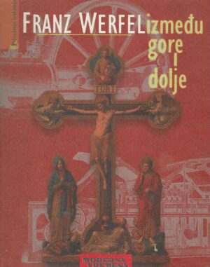 Franz Werfel: Između gore i dolje