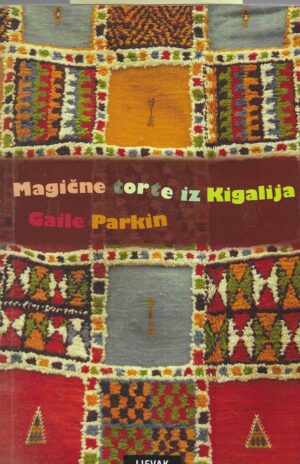 Gaile Parkin: Magične torte iz Kigalija