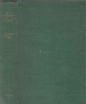 George Eliot: Adam Bade