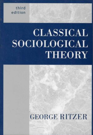 George Ritzer: Classical Sociological Theory