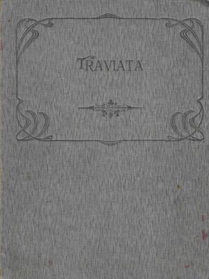 Giuseppe Verdi: La Traviata