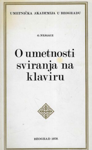 G.Nejgauz: O umetnosti sviranja na klaviru
