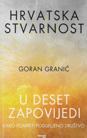 Goran Granić: U deset zapovjedi