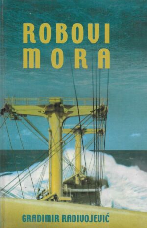 Gradimir Radivojević: Robovi mora