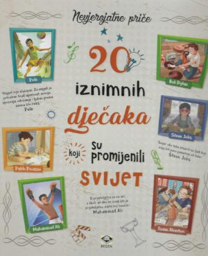 Grupa autora: 20 iznimnih dječaka koji su promijenili svijet