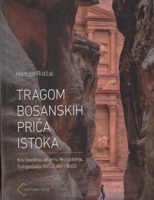 Hamza Ridžal: Tragom bosanskih priča Istoka