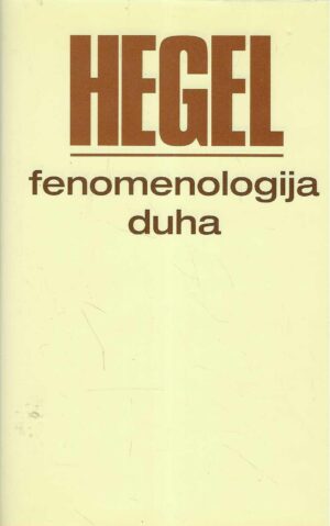 Hegel: Fenomenologija duha