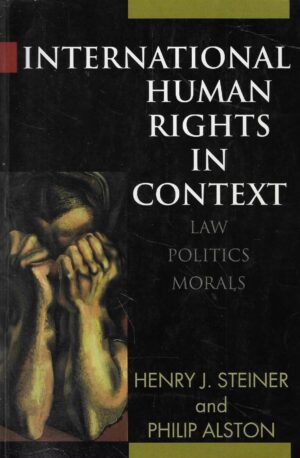 Henry J. Steiner and Philip Alston: International Human Rights in Context