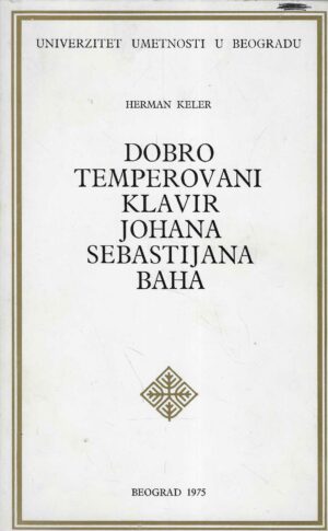 Herman Keler: Dobro temperovani klavir Johana Sebastijana Baha