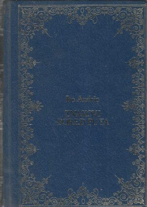 Ivo Andrić: Znakovi pored puta