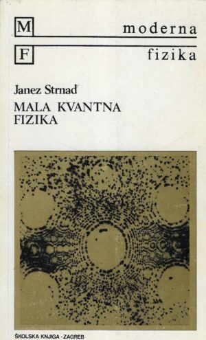 Janez Strnad: Mala kvantna fizika